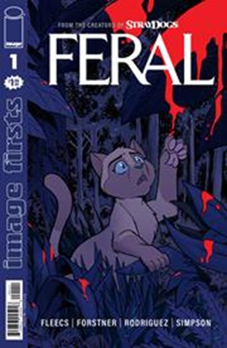 Image Firsts: Feral #1 — Image Comics